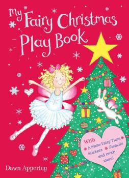 Hardcover My Fairy Christmas Play Book. by Dawn Apperley Book