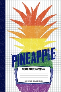 Paperback Pineapple Graph Paper Notebook: For Science And Math Students - 5 Squares Per Inch - Quad Ruled Book