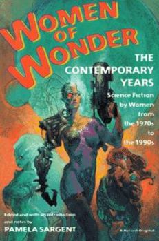Paperback Women of Wonder, the Contemporary Years: Science Fiction by Women from the 1970s to the 1990s Book