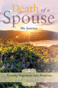 Paperback Death of a Spouse: Turning Negatives into Positives Book