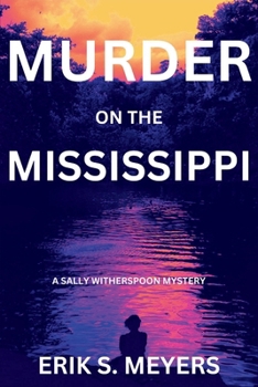 Paperback Murder on the Mississippi: A Sally Witherspoon Mystery Book