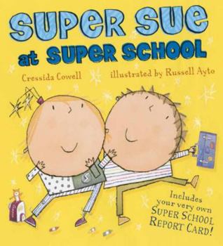 Super Sue at Super School - Book #2 of the Super Sue