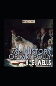 Paperback The History of Mr Polly Illustrated Book