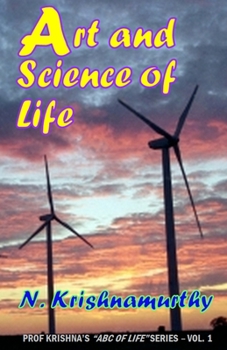 Paperback Art and Science of Life: Experiences and comments on various matters Book