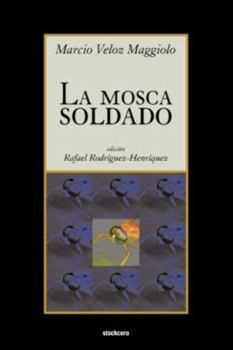 Paperback La Mosca Soldado [Spanish] Book