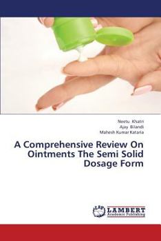 Paperback A Comprehensive Review On Ointments The Semi Solid Dosage Form Book