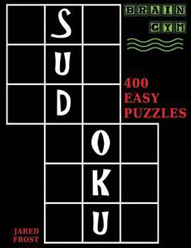 Paperback Sudoku: 400 Easy Puzzles to Exercise Your Brain Book