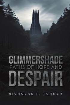 Glimmershade: Paths of Hope and Despair