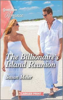Mass Market Paperback The Billionaire's Island Reunion [Large Print] Book