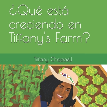 Paperback ¿Qué está creciendo en Tiffany's Farm? [Spanish] Book
