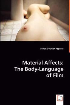 Paperback Material Affects: The Body-Language of Film Book
