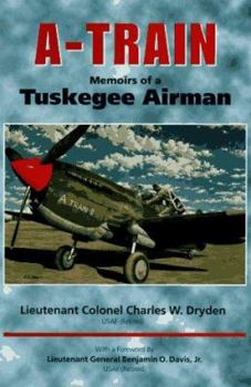 Hardcover A-Train: Memoirs of a Tuskegee Airman Book