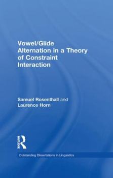 Paperback Vowel/Glide Alternation in a Theory of Constraint Interaction Book