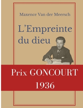 Paperback L'Empreinte du dieu: Prix Goncourt 1936 [French] Book