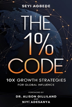 Paperback The 1% Code: 10x Growth Strategies for Global Influence Book
