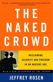 Paperback The Naked Crowd: Reclaiming Security and Freedom in an Anxious Age Book