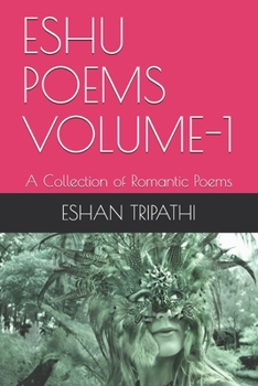 Paperback Eshu Poems Volume-1: A Collection of Romantic Poems Book