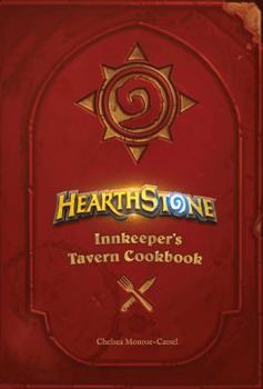 Hardcover Hearthstone: Innkeeper's Tavern Cookbook Book