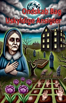Ondskab Bag Uskyldige Ansigter (Danish Edition)