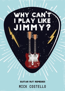 Paperback Why can't I play like Jimmy? Book