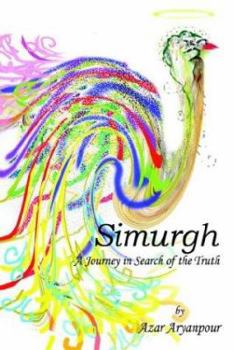 Paperback Simurgh: A Journey in Search of the Truth Book