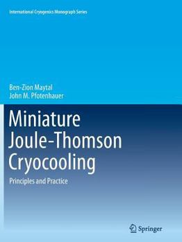 Paperback Miniature Joule-Thomson Cryocooling: Principles and Practice Book