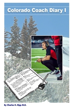 Paperback Colorado Coach Diary I: Colorado Coach Diary I Book