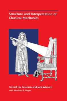 Hardcover Structure and Interpretation of Classical Mechanics Book