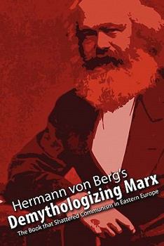 Paperback Demythologizing Marx: The Book that Shattered Communism in Eastern Europe Book