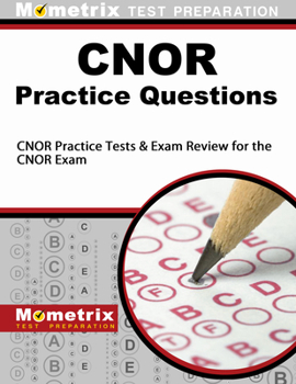 Paperback CNOR Exam Practice Questions: CNOR Practice Tests & Review for the CNOR Exam Book