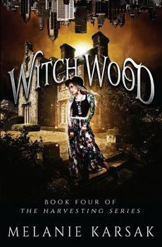 Witch Wood - Book #2.5 of the Harvesting