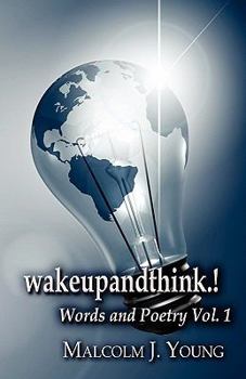 Paperback Wakeupandthink.!: Words and Poetry Book