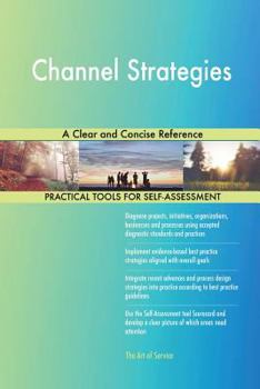 Paperback Channel Strategies A Clear and Concise Reference Book
