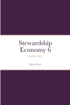 Paperback Stewardship Economy 6: property rights Book