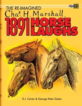 Paperback The Re-Imagined Chas H. Marshall 1891 Horse Laughs Book