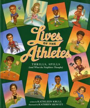 Hardcover Lives of the Athletes: Thrills, Spills (and What the Neighbors Thought) Book
