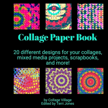 Paperback Collage Paper Book: 20 different designs for your collages, mixed media projects, scrapbooks, and more! Book