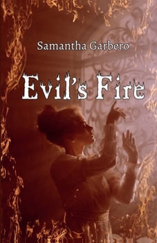 Paperback Evil's Fire Book