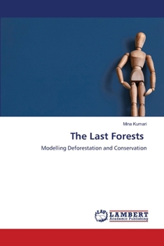 The Last Forests