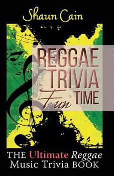 Paperback Reggae Trivia Fun Time: The Ultimate Reggae Music Trivia Book