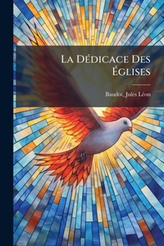 Paperback La Dédicace Des Églises [French] Book