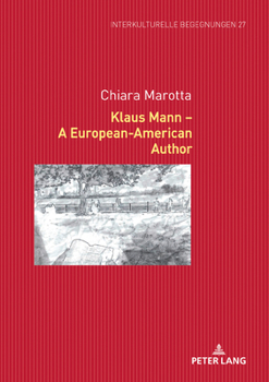 Hardcover Klaus Mann - A European-American Author Book