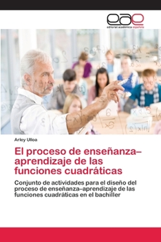 Paperback El proceso de enseñanza-aprendizaje de las funciones cuadráticas [Spanish] Book