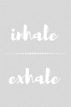 Paperback Inhale Exhale: cute notebook for yoga lovers Book