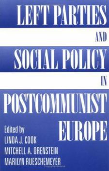 Paperback Left Parties and Social Policy in Postcommunist Europe Book