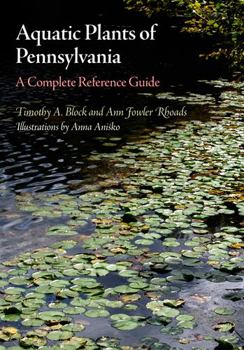 Hardcover Aquatic Plants of Pennsylvania: A Complete Reference Guide Book