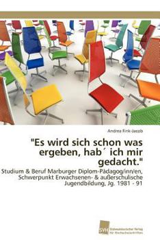 Paperback "Es wird sich schon was ergeben, hab´ ich mir gedacht." [German] Book