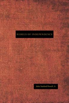Paperback Rebels of Independence Book