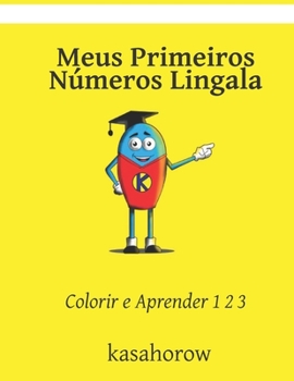 Paperback Meus Primeiros Números Lingala: Colorir e Aprender 1 2 3 [Portuguese] Book