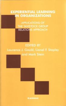 Paperback Experiential Learning in Organizations: Applications of the Tavistock Group Relations Training Approach Book